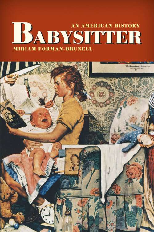 Book cover of Babysitter: An American History