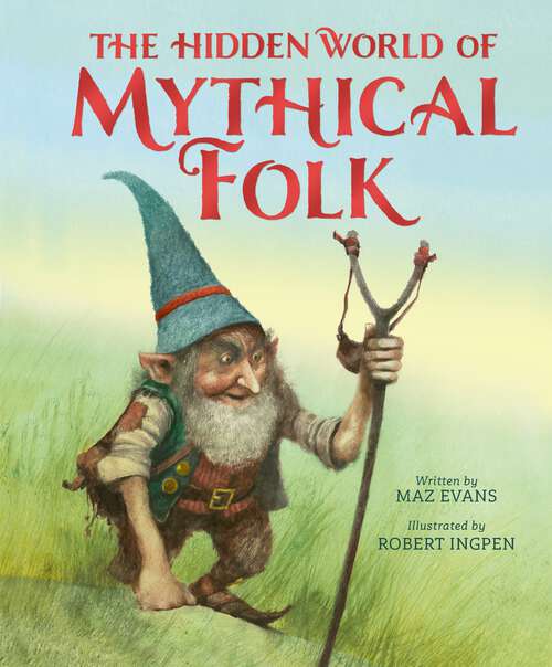 Book cover of The Hidden World of Mythical Folk