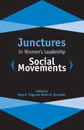 Junctures in Women's Leadership: Social Movements