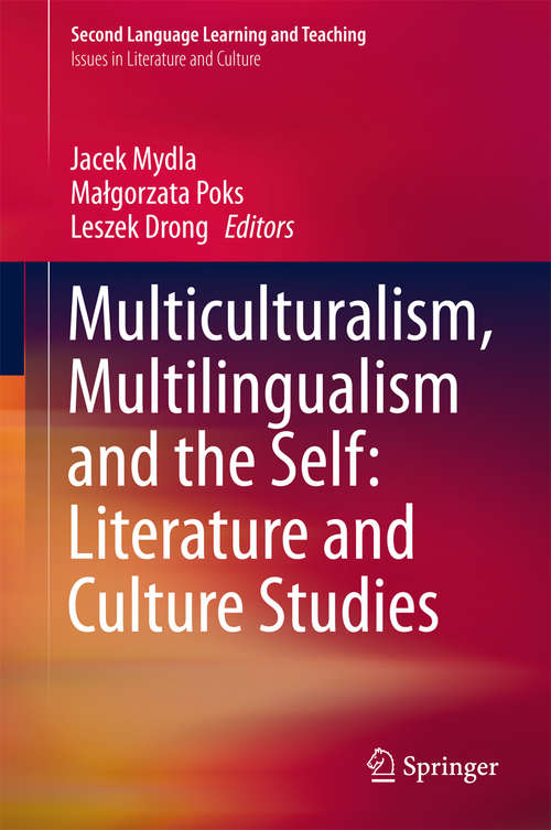 Book cover of Multiculturalism, Multilingualism and the Self: Literature and Culture Studies