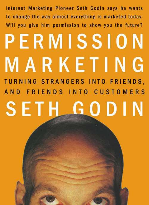 Book cover of Permission Marketing: Turning Strangers into Friends and Friends into Customers