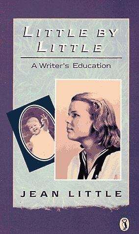 Little By Little: A Writer's Education