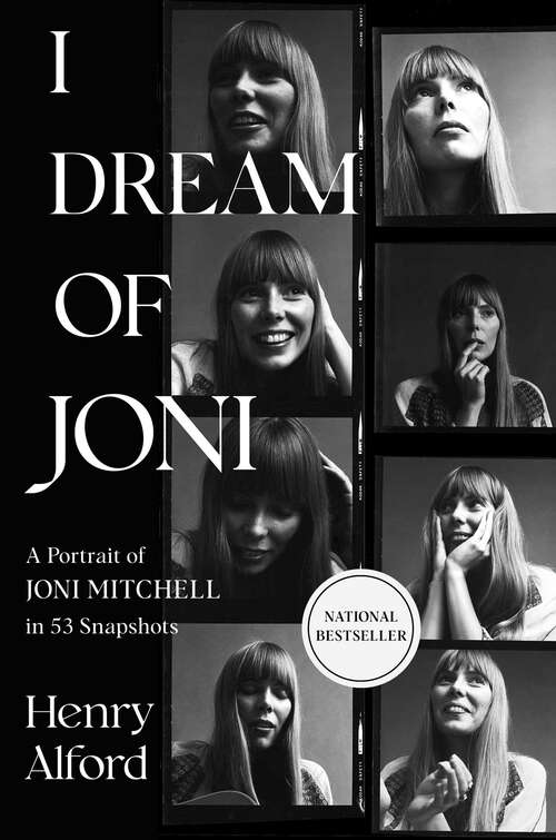 Book cover of I Dream of Joni: A Portrait of Joni Mitchell in 53 Snapshots