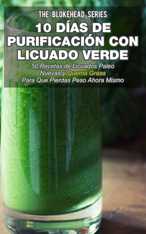 Book cover of 10 Días de Purificación con Licuado Verde