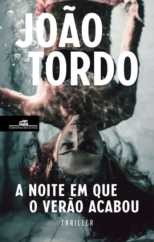 Book cover of A Noite Em Que o Verão Acabou