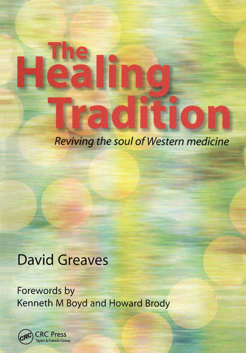 Book cover of The Healing Tradition: Reviving the Soul of Western Medicine