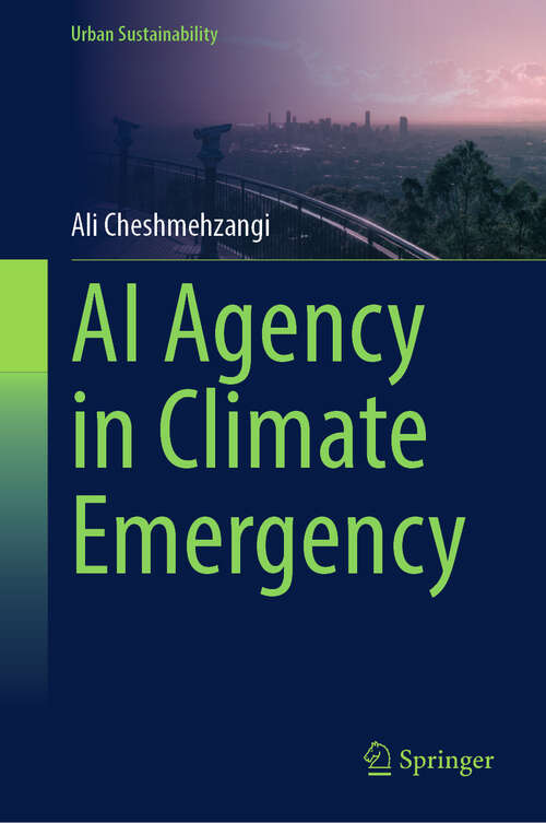 Book cover of AI Agency in Climate Emergency (Urban Sustainability)