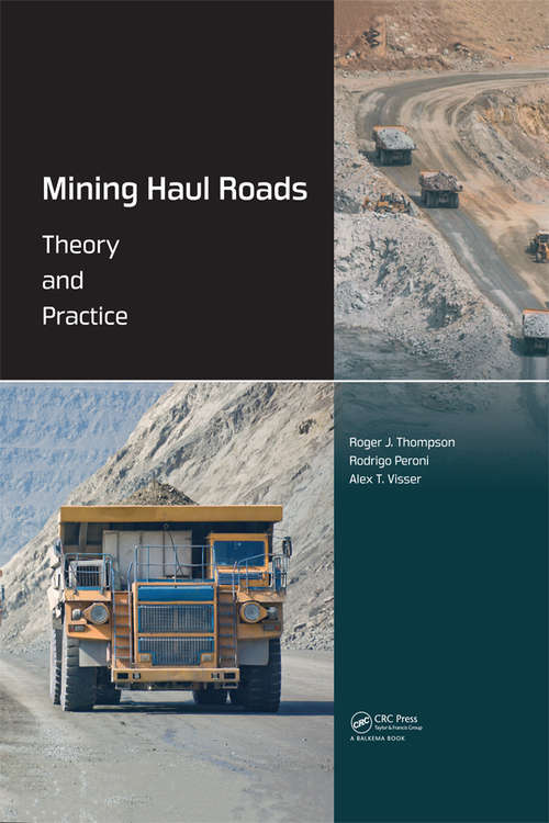 Mining Haul Roads: Theory and Practice