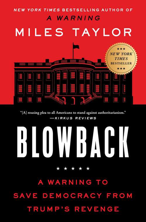 Book cover of Blowback: A Warning to Save Democracy from the Next Trump