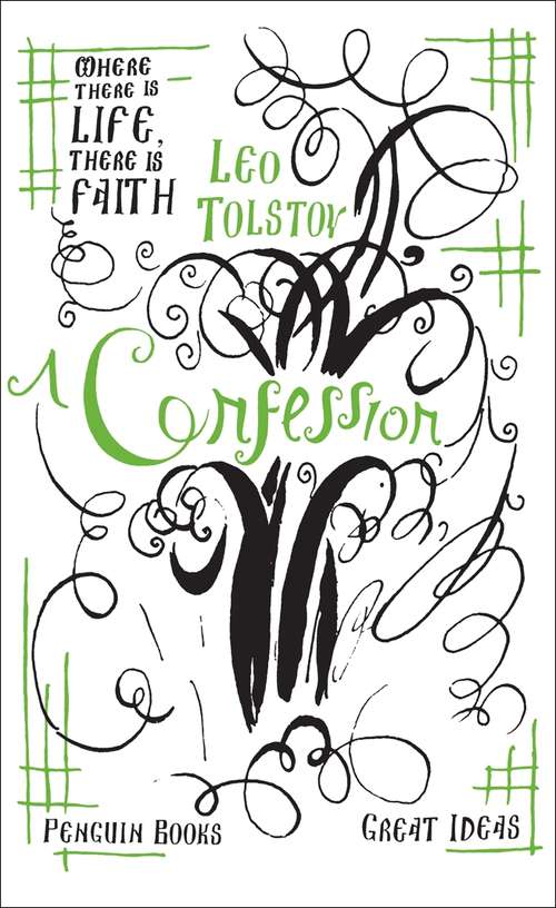 Book cover of A Confession (Penguin Great Ideas)