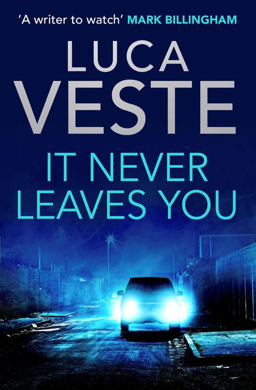 Book cover of It Never Leaves You: (short story)