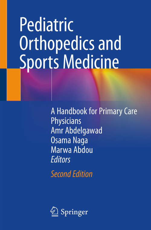 Book cover of Pediatric Orthopedics and Sports Medicine: A Handbook for Primary Care Physicians (2nd ed. 2021)