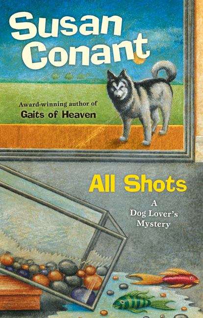 Book cover of All Shots: A Dog Lover's Mystery