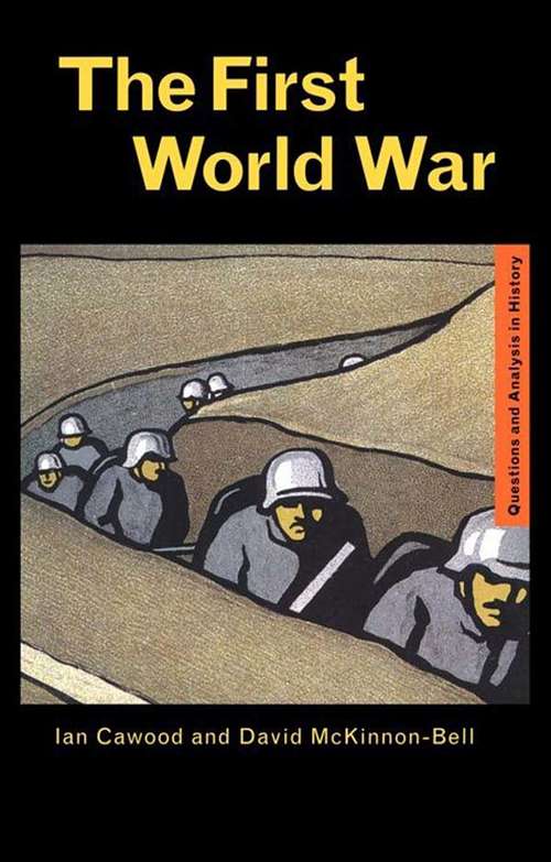 Book cover of The First World War (Questions and Analysis in History)