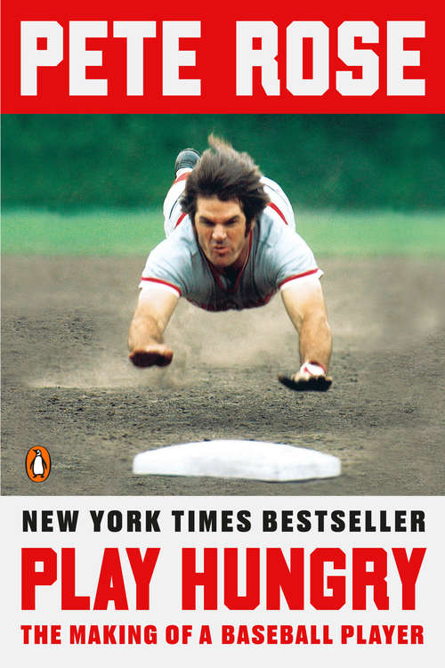 Book cover of Play Hungry: The Making of a Baseball Player