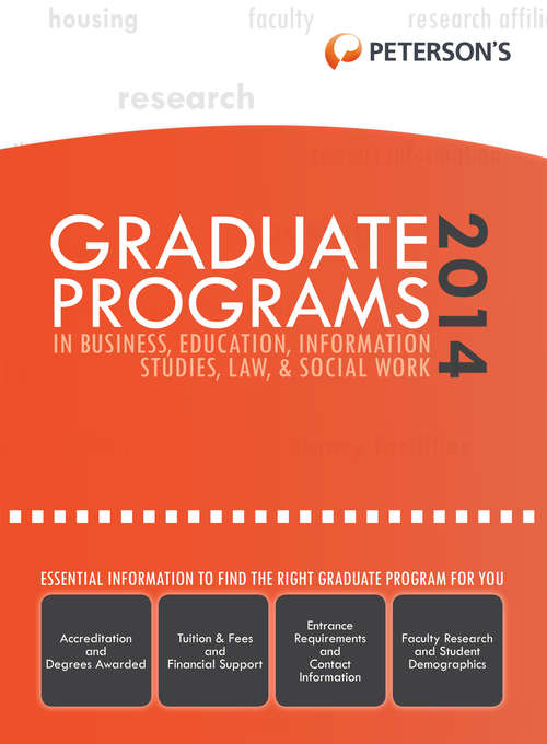 Book cover of Graduate Programs in Business, Education, Information Studies, Law & Social Work 2014 (Grad 6)