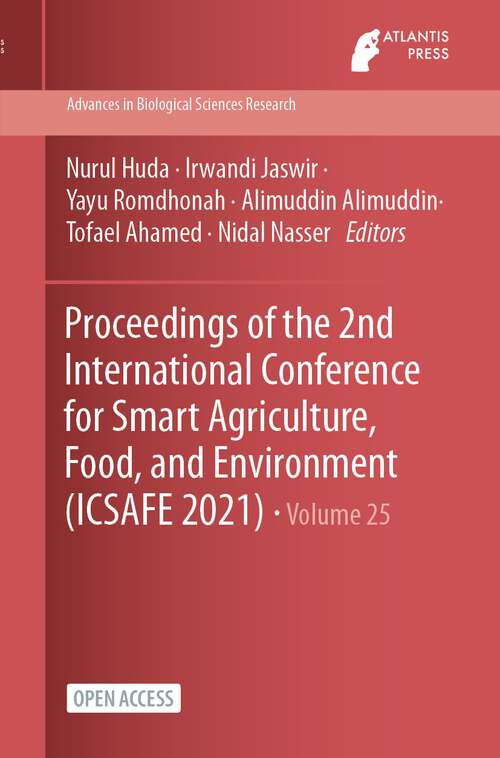 Book cover of Proceedings of the 2nd International Conference for Smart Agriculture, Food, and Environment (1st ed. 2023) (Advances in Biological Sciences Research #25)