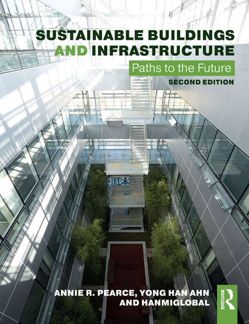 Sustainable Buildings and Infrastructure: Paths to the Future
