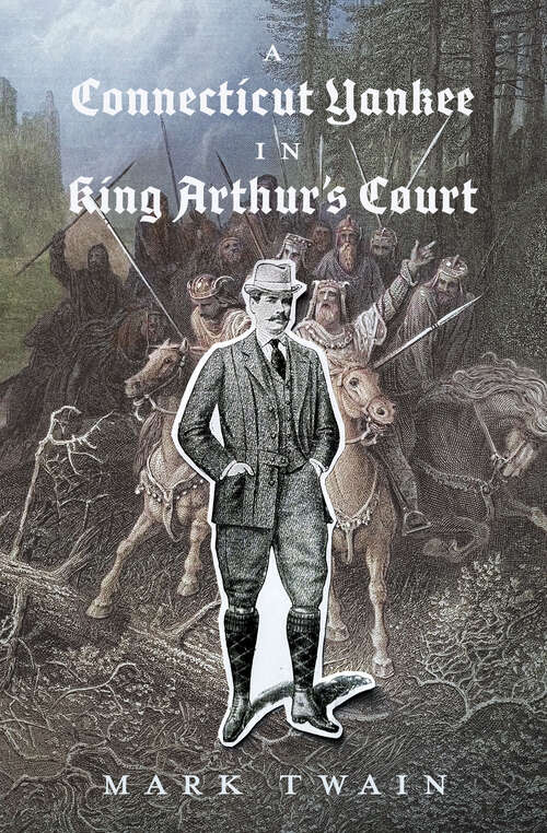 Book cover of A Connecticut Yankee in King Arthur's Court