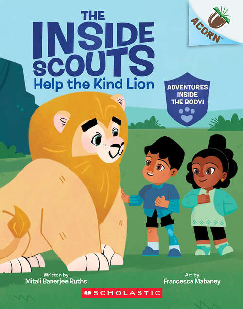 Book cover of Help the Kind Lion: An Acorn Book (The Inside Scouts)
