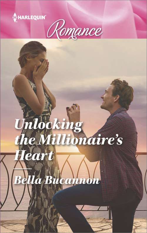 Unlocking the Millionaire's Heart: Unlocking The Millionaire's Heart / From Best Friend To Daddy (return To Stonerock, Book 2) (Mills And Boon True Love Ser.)