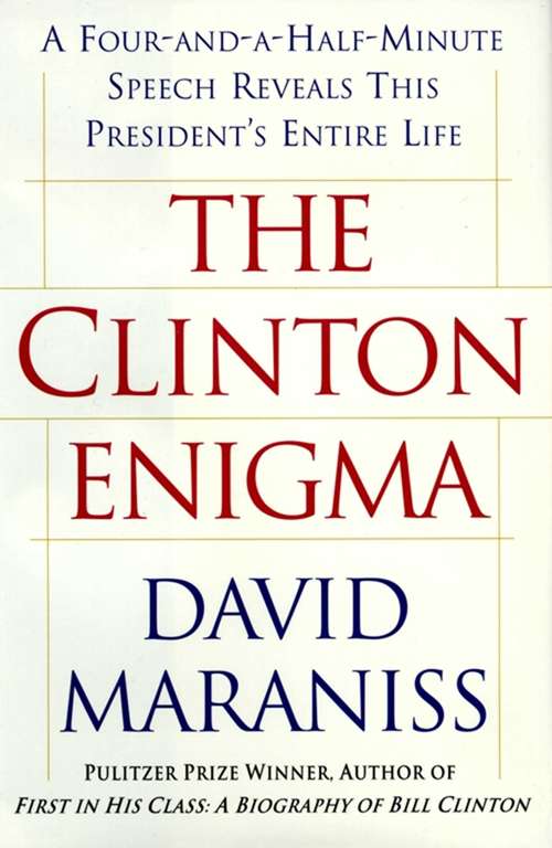Book cover of The Clinton Enigma: A Four and a Half Minute Speech Reveals This President's Entire Life