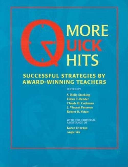 More Quick Hits: Successful Strategies by Award-Winning Teachers