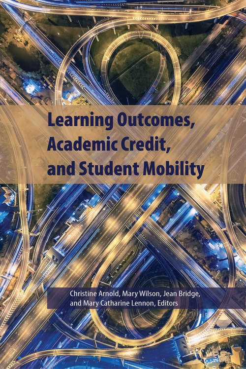 Learning Outcomes, Academic Credit and Student Mobility (Queen's Policy Studies Series #201)
