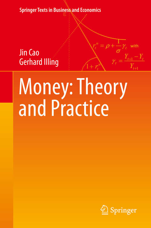 Money: Theory and Practice (Springer Texts in Business and Economics)