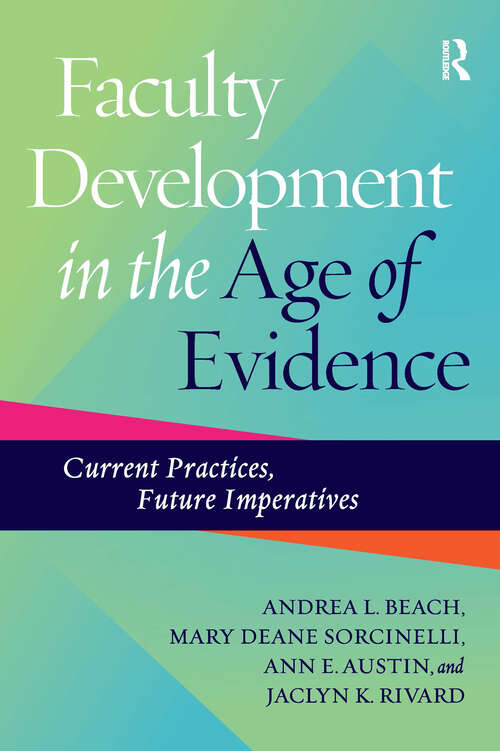 Book cover of Faculty Development in the Age of Evidence: Current Practices, Future Imperatives