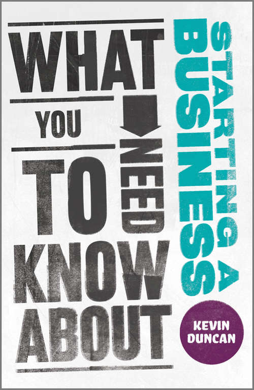 Book cover of What You Need to Know about Starting a Business