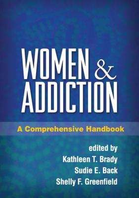 Book cover of Women and Addiction: A Comprehensive Handbook