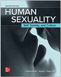 Human Sexuality: Self, Society And Culture