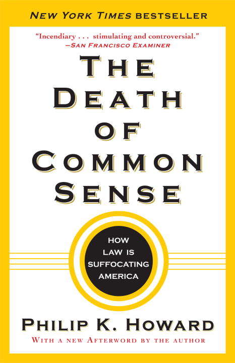 Book cover of The Death of Common Sense: How Law Is Suffocating America