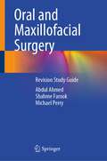 Oral and Maxillofacial Surgery: Revision Study Guide