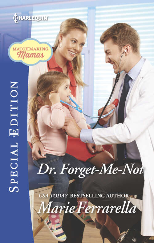 Book cover of Dr. Forget-Me-Not (Matchmaking Mamas #20)