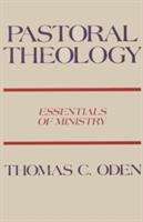 Pastoral Theology: Essentials of Ministry