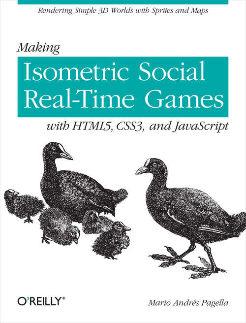 Book cover of Making Isometric Social Real-Time Games with HTML5, CSS3, and JavaScript