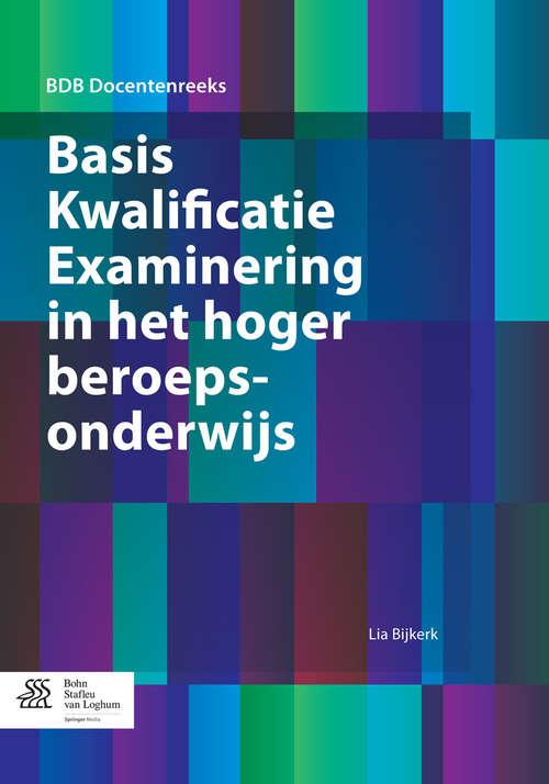 Book cover of Basis Kwalificatie Examinering in het hoger beroepsonderwijs (BDB Docentenreeks)