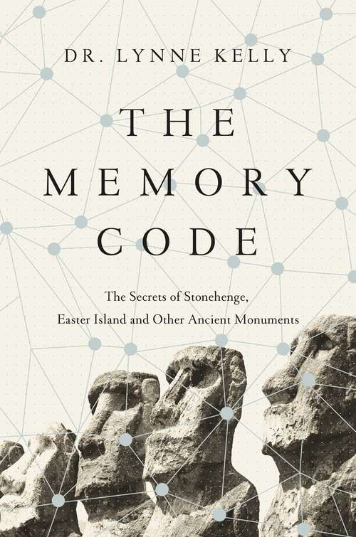 Book cover of The Memory Code: The Secrets of Stonehenge, Easter Island and Other Ancient Monuments