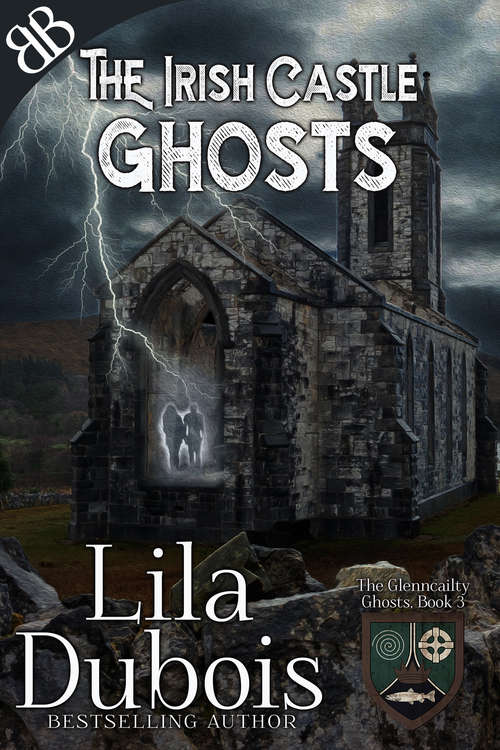 Book cover of Ghosts: The Irish Castle (The\glenncailty Ghosts Ser. #3)