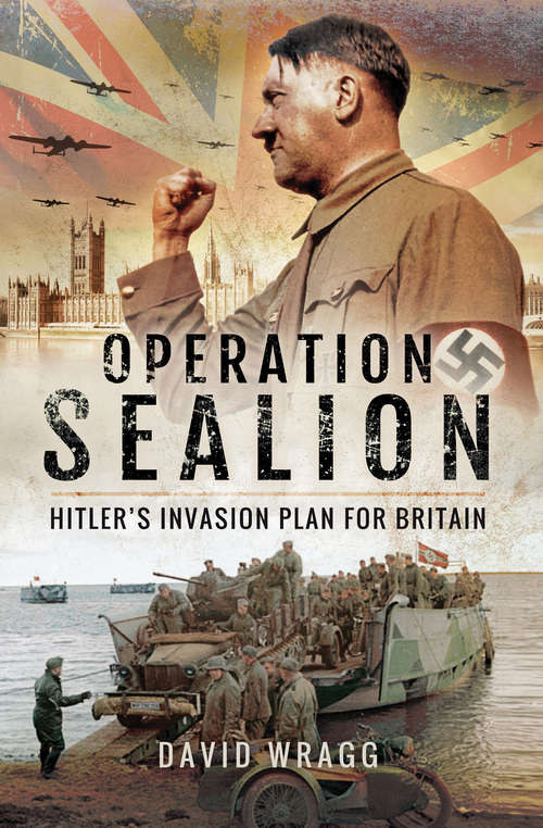 Book cover of Operation Sealion: Hitler's Invasion Plan for Britain