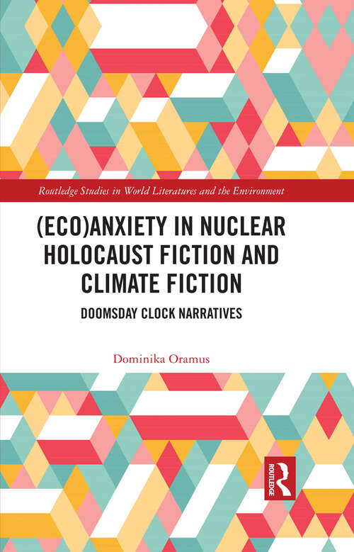Book cover of **Missing**: Doomsday Clock Narratives (Routledge Studies in World Literatures and the Environment)