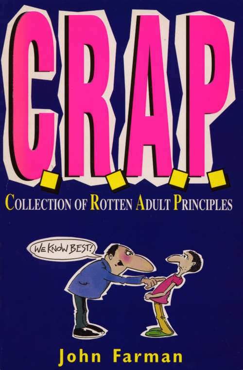 Book cover of C.R.A.P.: Collection of Rotten Adult Principles