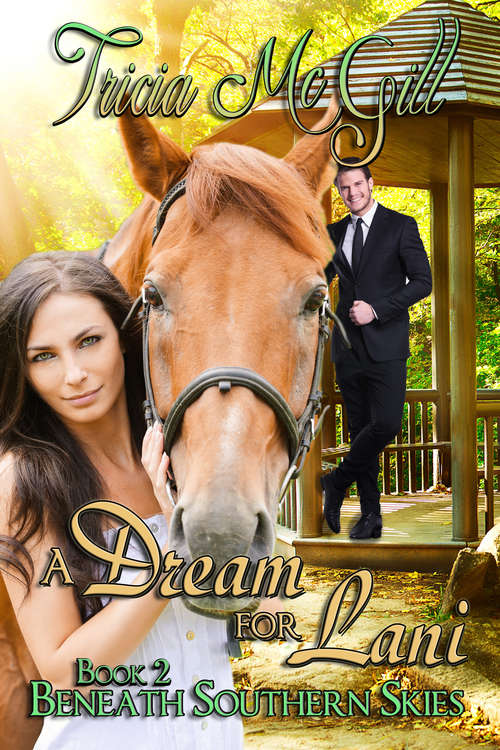 Book cover of A Dream For Lani (Beneath Southern Skies #2)