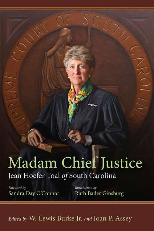 Book cover of Madam Chief Justice: Jean Hoefer Toal of South Carolina