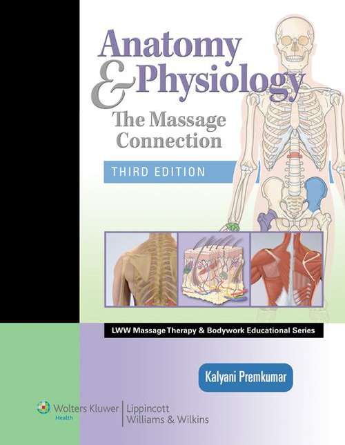 Book cover of Anatomy And Physiology: The Massage Connection, 3rd Edition
