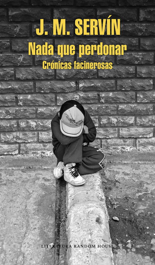 Book cover of Nada que perdonar: Crónicas facinerosas