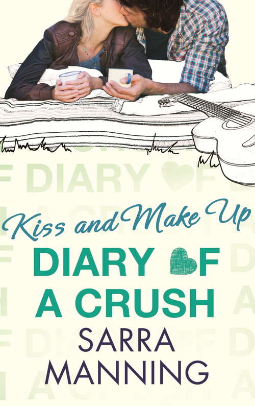 Book cover of Diary of a Crush: Number 2 in series (Diary Of A Crush Ser. #2)