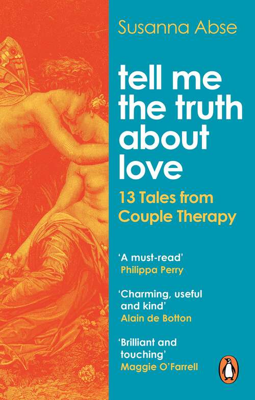 Book cover of Tell Me the Truth About Love: 13 Tales from Couple Therapy